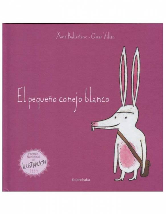 Cuento Infantil KALANDRAKA +3 Años - El Pequeño Conejo Blanco