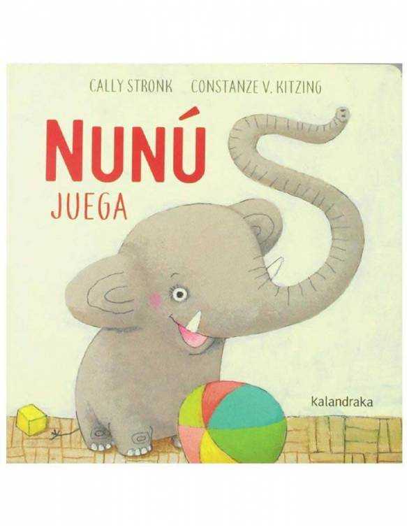 Cuento Infantil KALANDRAKA Prelectores - Nunú Juega